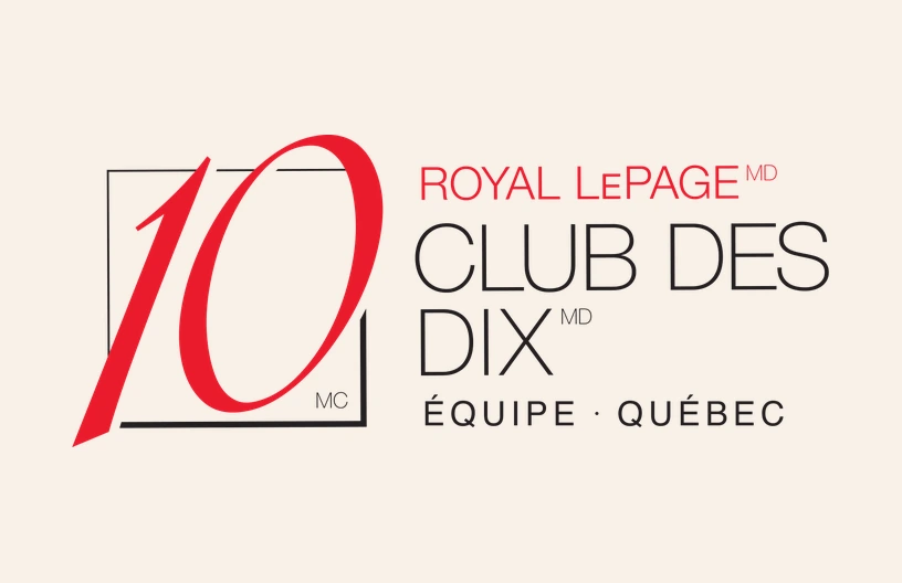 Royal LePage Club des Dix badge, Team, Quebec